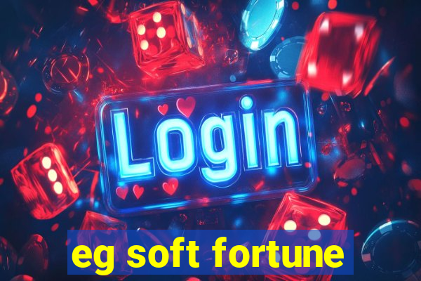 eg soft fortune